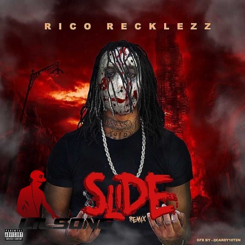 Rico Recklezz - Slide (Remix)